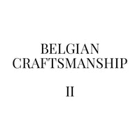 Belgian Craftsmanship II